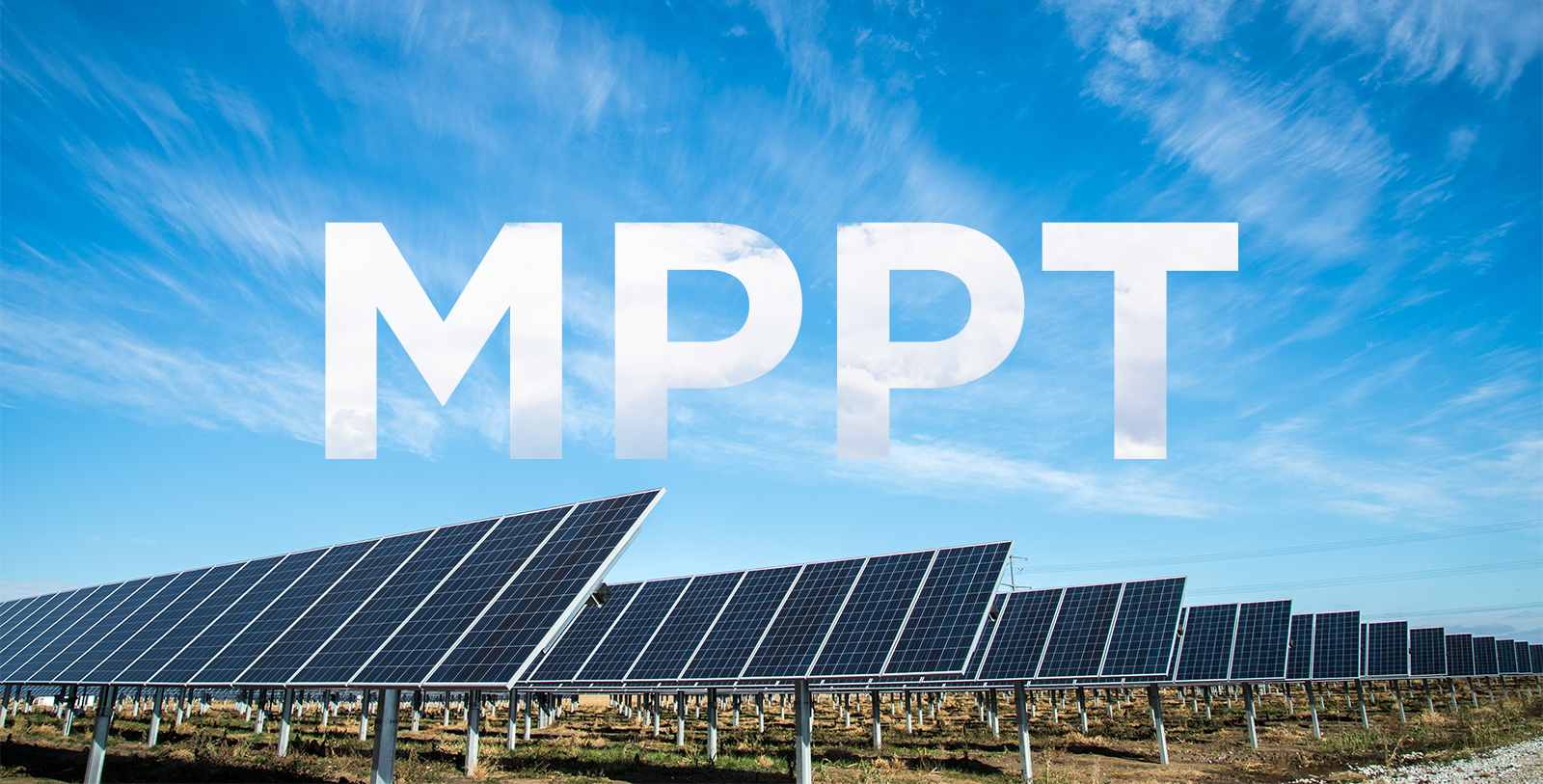 MPPT: Key to Optimizing Energy Utilization